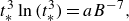 t Subscript asterisk Superscript 3 Baseline ln left parenthesis t Subscript asterisk Superscript 3 Baseline right parenthesis equals a upper B Superscript negative 7 Baseline comma
