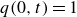 q left parenthesis 0 comma t right parenthesis equals 1