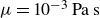 mu equals 10 Superscript negative 3 Baseline normal upper P normal a normal s