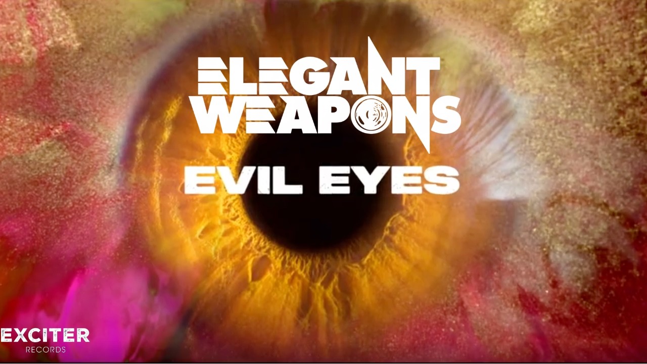 ELEGANT WEAPONS – Evil Eyes (Official Lyric Video) - YouTube
