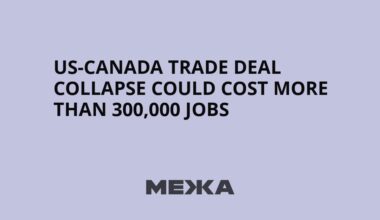 US-Canada Trade Deal Collapse Could Cost More Than 300,000 Jobs | Ukraine news