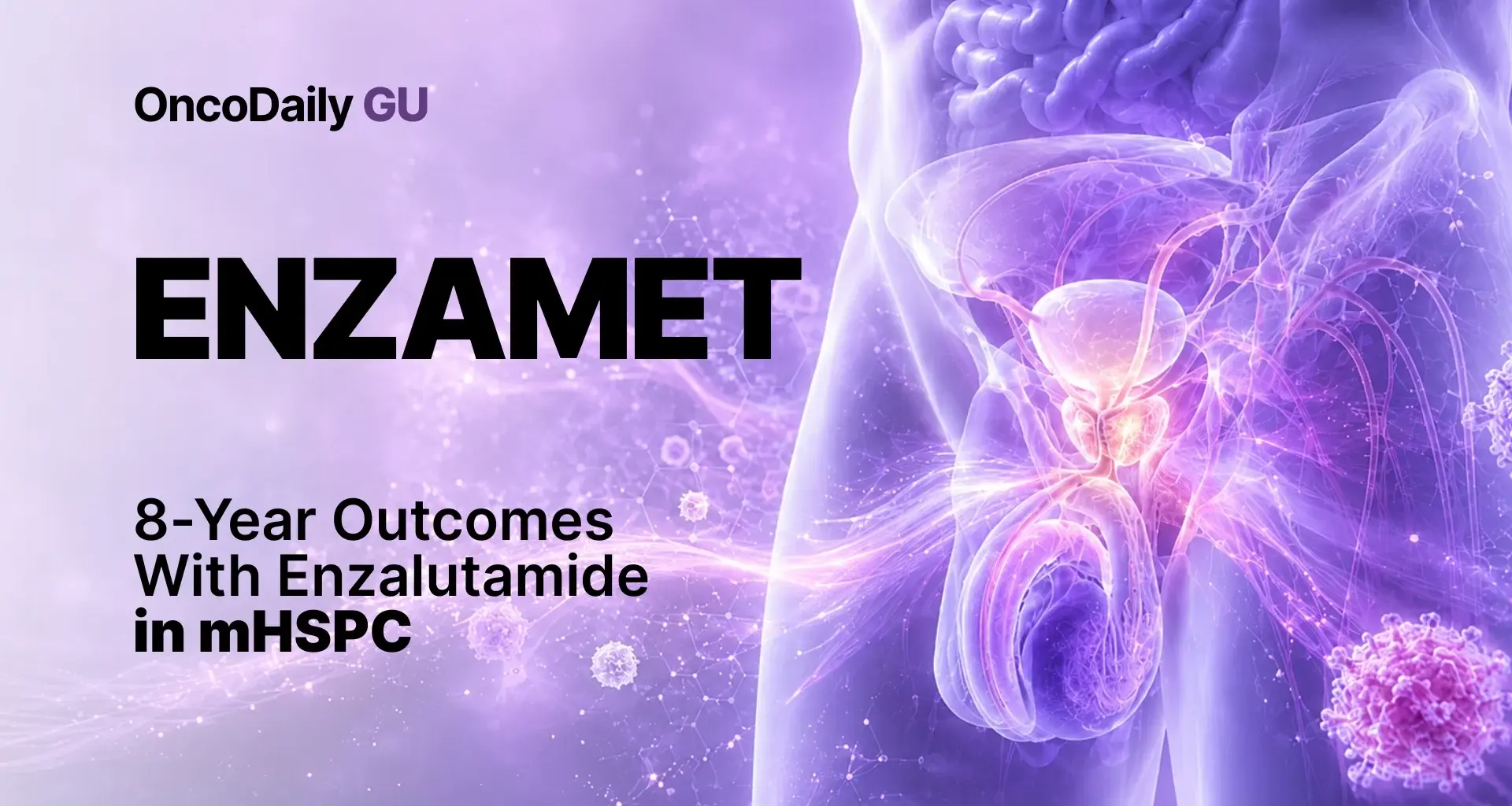ENZAMET: Enzalutamide Maintains Long-Term Survival Benefit in mHSPC