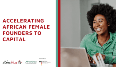 Call for Applications: Accelerating African Female Founders to Capital Programme 2026 for Southern African Women Entrepreneurs in STEM