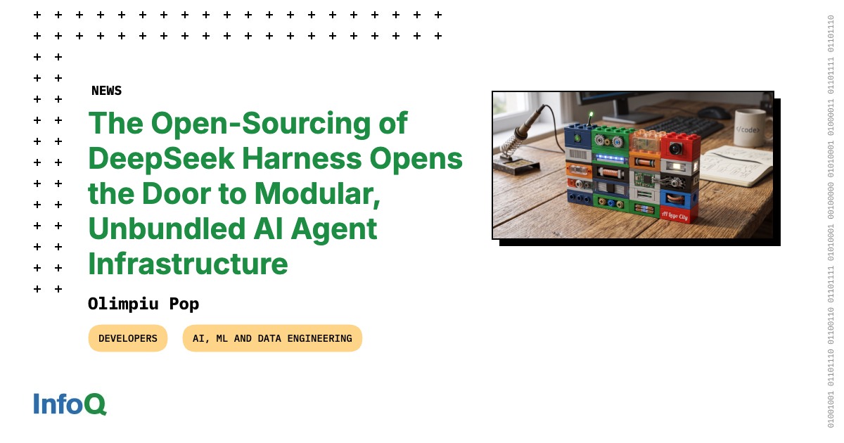 The Open-Sourcing of DeepSeek Harness Opens the Door to Modular, Unbundled AI Agent Infrastructure
