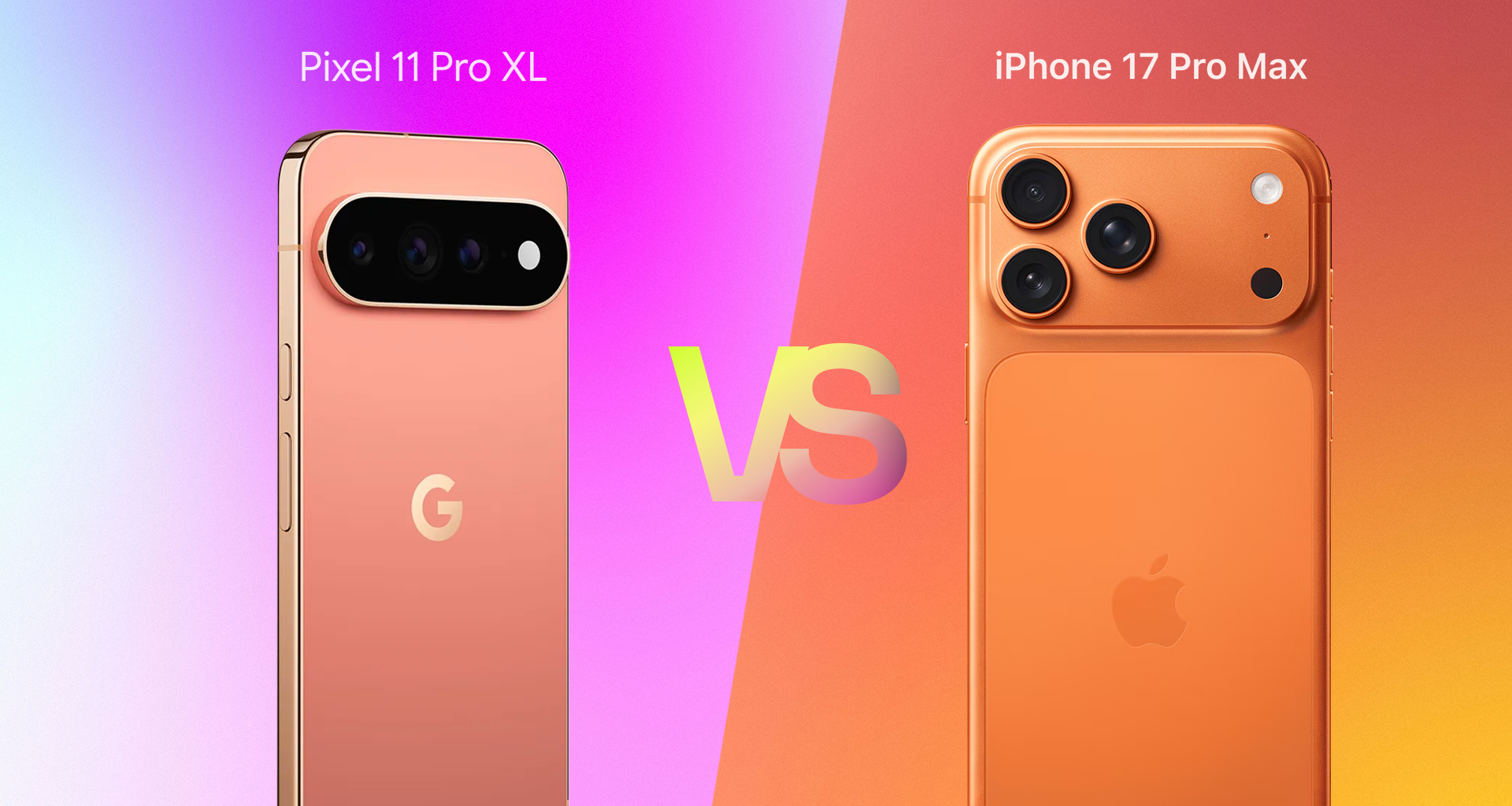 Pixel 11 and iPhone 17 Pro Max versus graphic