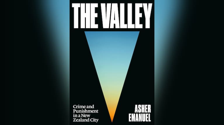 The Valley, published by Bridget Williams Books, is available now. 