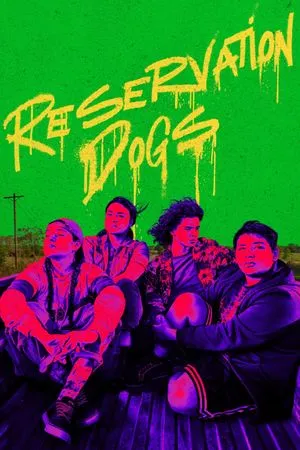 tv show poster for Reservation Dogs
