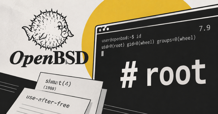 Researchers Demonstrate OpenBSD Root Exploit Chaining 37-Year-Old Shared-Memory Bug