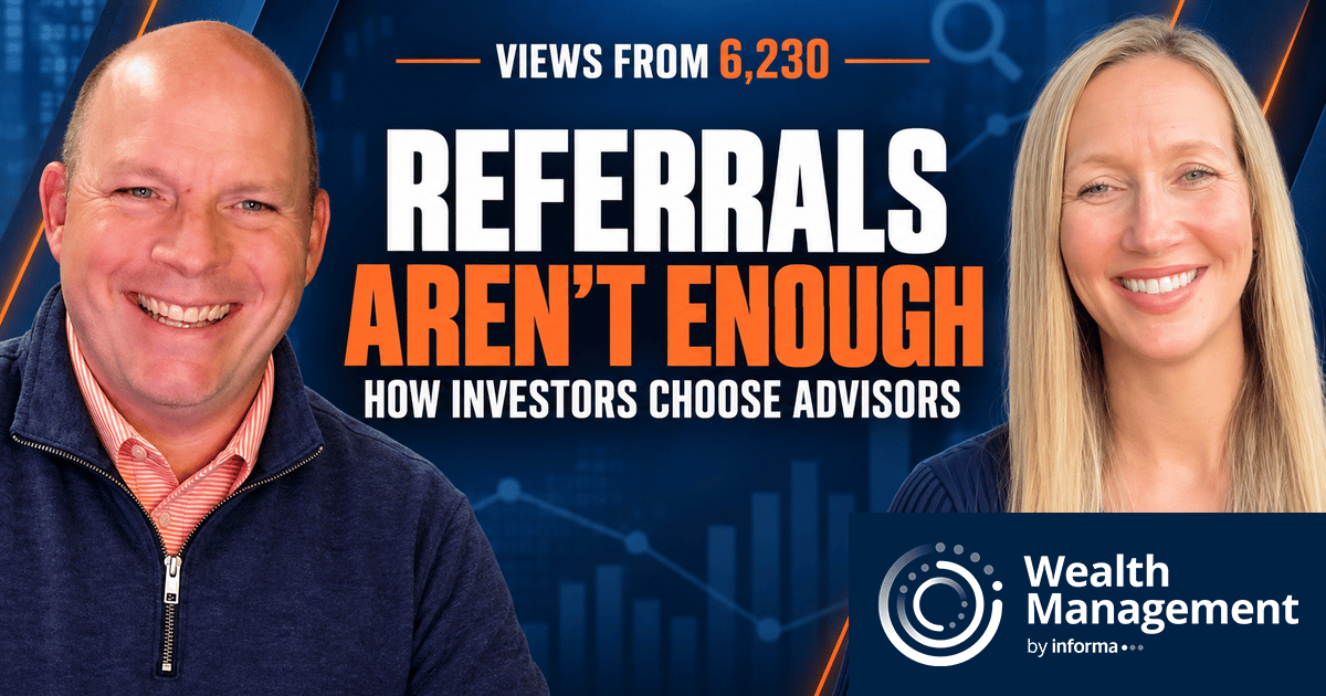 Views from 6,230: HNW Investors Bypass Referrals