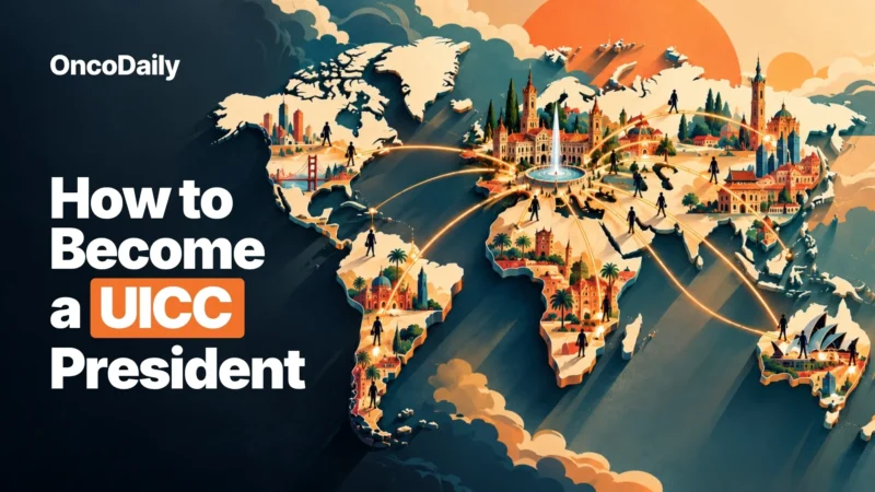 After the Applause: Six ESMO Trials that Changed Cancer Treatment 8 UICC