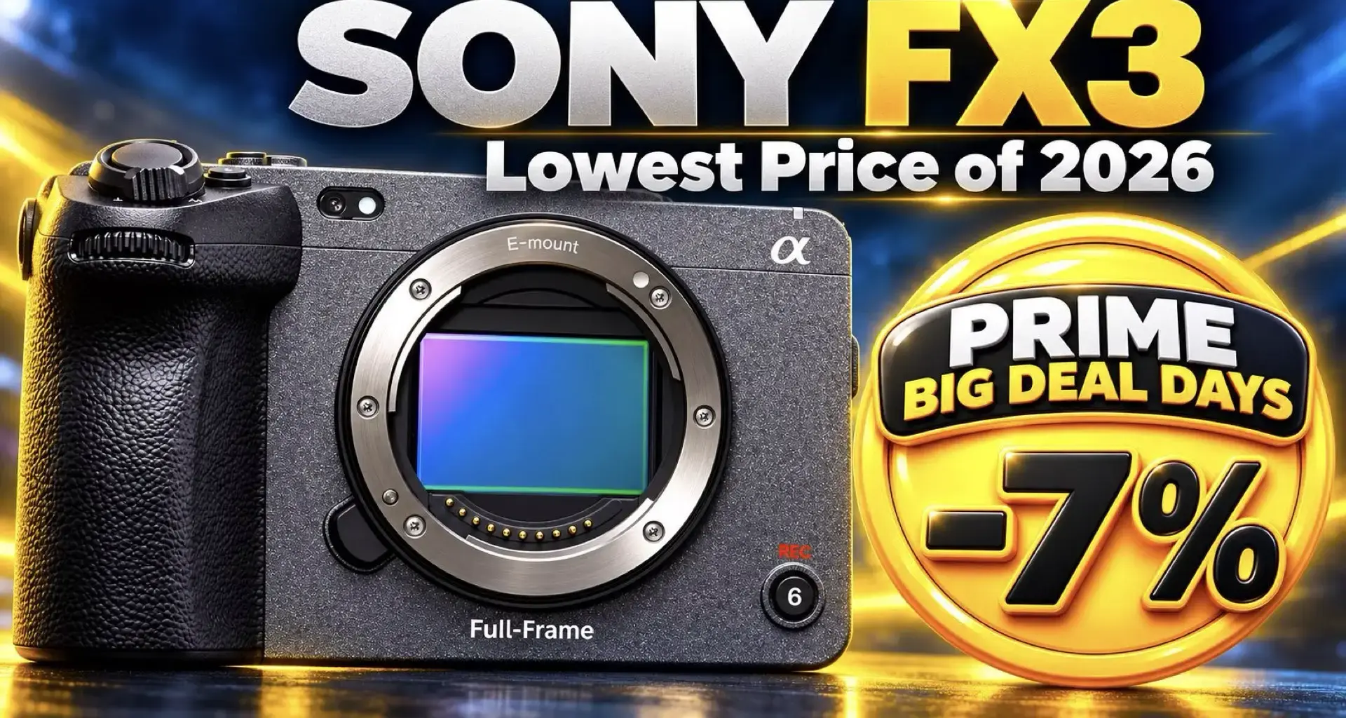 Sony FX3 Drops to Its Lowest Amazon Price of 2026 During Prime Big Deal Days