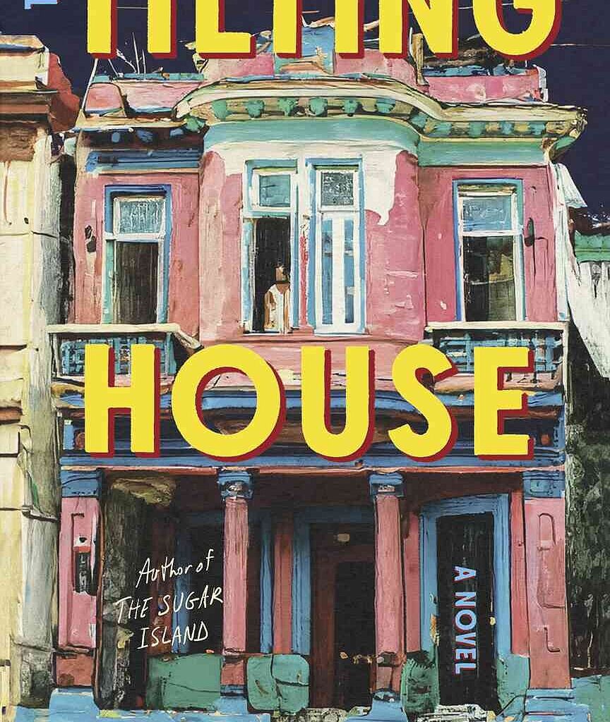 Book Review: ’The Tilting House’ is a novel about coming of age in Communist Cuba