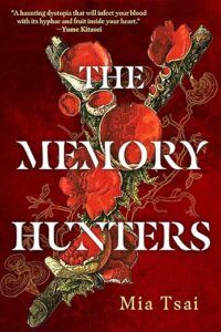 cover of The Memory Hunters by Mia Tsai