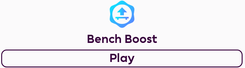 Bench Boost