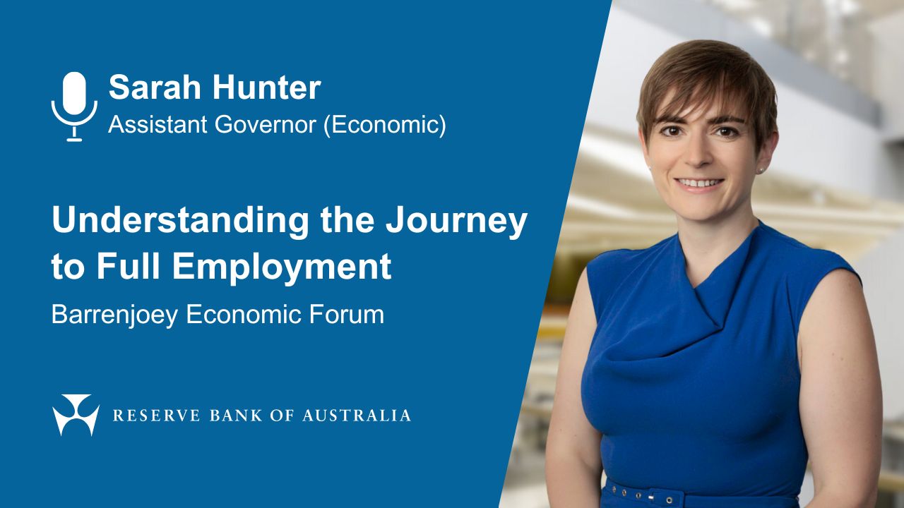 Understanding the Journey to Full Employment | Speeches