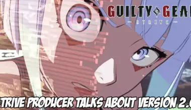 Guilty Gear Strive producer talks about the version 2.0 update, the addition of Lucy and the newly teased characters