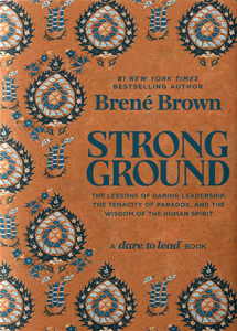 Strong Ground by Brené Brown