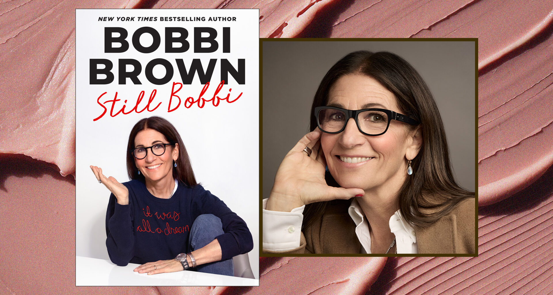 a split image of the memoir cover still bobbi and a photo of the author and makeup artist bobbi brown
