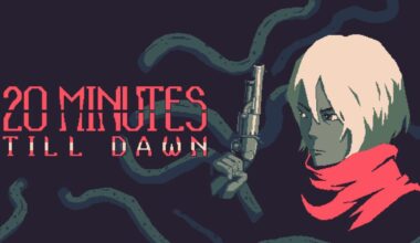 20 Minutes Till Dawn, Afterplace, Sword of Elpisia, more
