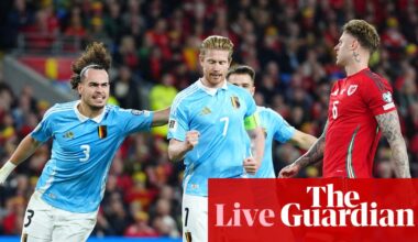 Wales v Belgium: World Cup 2026 qualifying – live | World Cup 2026 qualifiers
