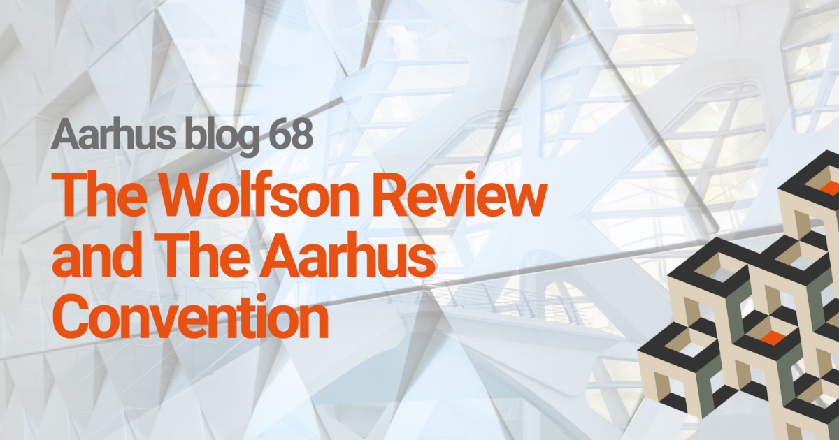 68 - The Wolfson Review and The Aarhus Convention