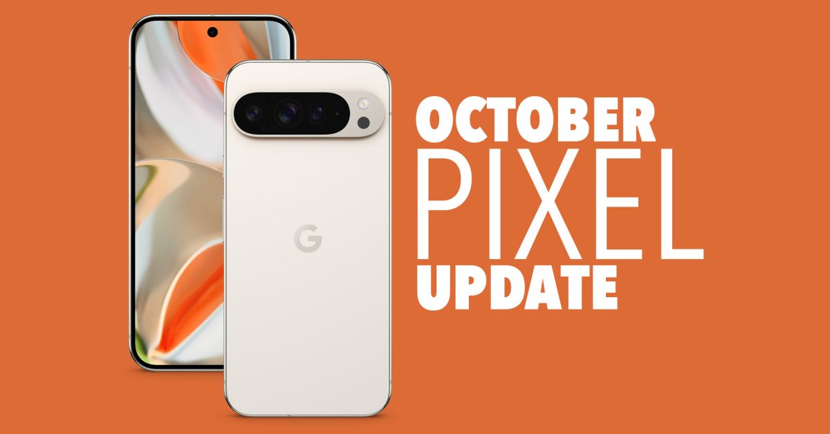 Your Google Pixel Phone's October Update Arrived