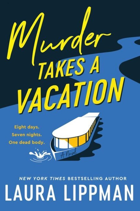 The book cover for Laura Lippman's "Murder Takes A Vacation."