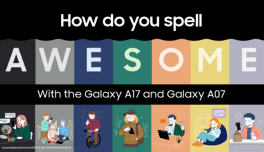 How Do You Spell Awesome? With the Galaxy A17 and Galaxy A07 – Samsung Newsroom Malaysia