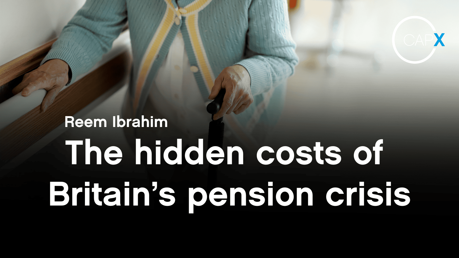 The hidden costs of Britain’s pension crisis