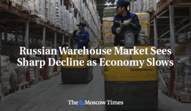 Russian Warehouse Market Sees Sharp Decline as Economy Slows