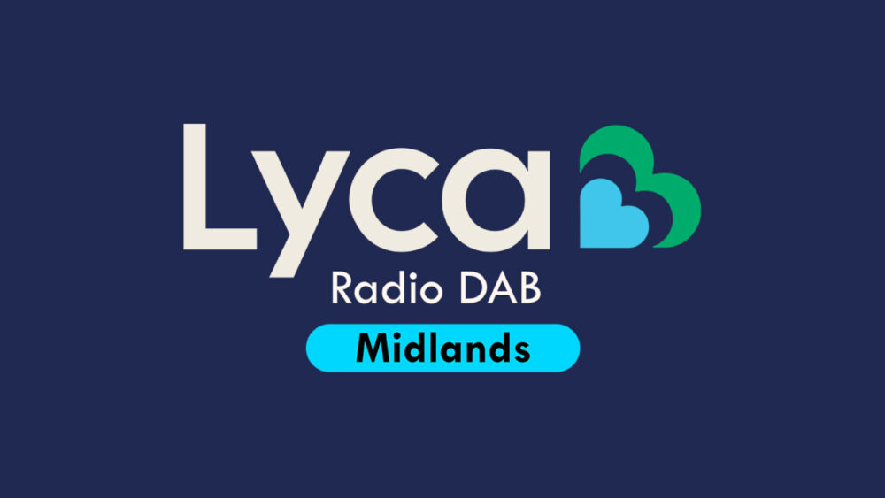 Lyca Radio expands across the Midlands launching on DAB – RadioToday