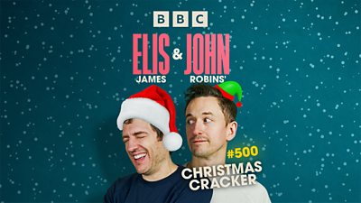 Artwork for Elis and John’s Christmas Cracker, featuring photos of Elis and John wearing festive hats against a snowy graphic. Bright yellow font shows that is the 500th episode. 