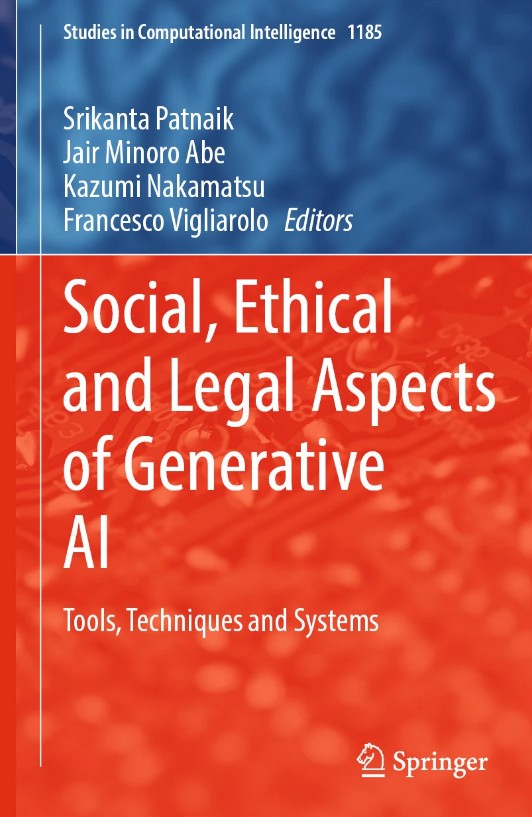 Cover of the book "Social, Ethical and Legal Aspects of Generative AI" edited by Srikanta Patnaik, Jair Minoro Abe, Kazumi Nakamatsu, and Francesco Vigliarolo.