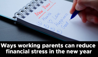 Ways working parents can reduce financial stress in the new year