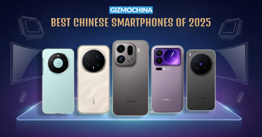 GizmoChina Best Chinese Smartphones of 2025