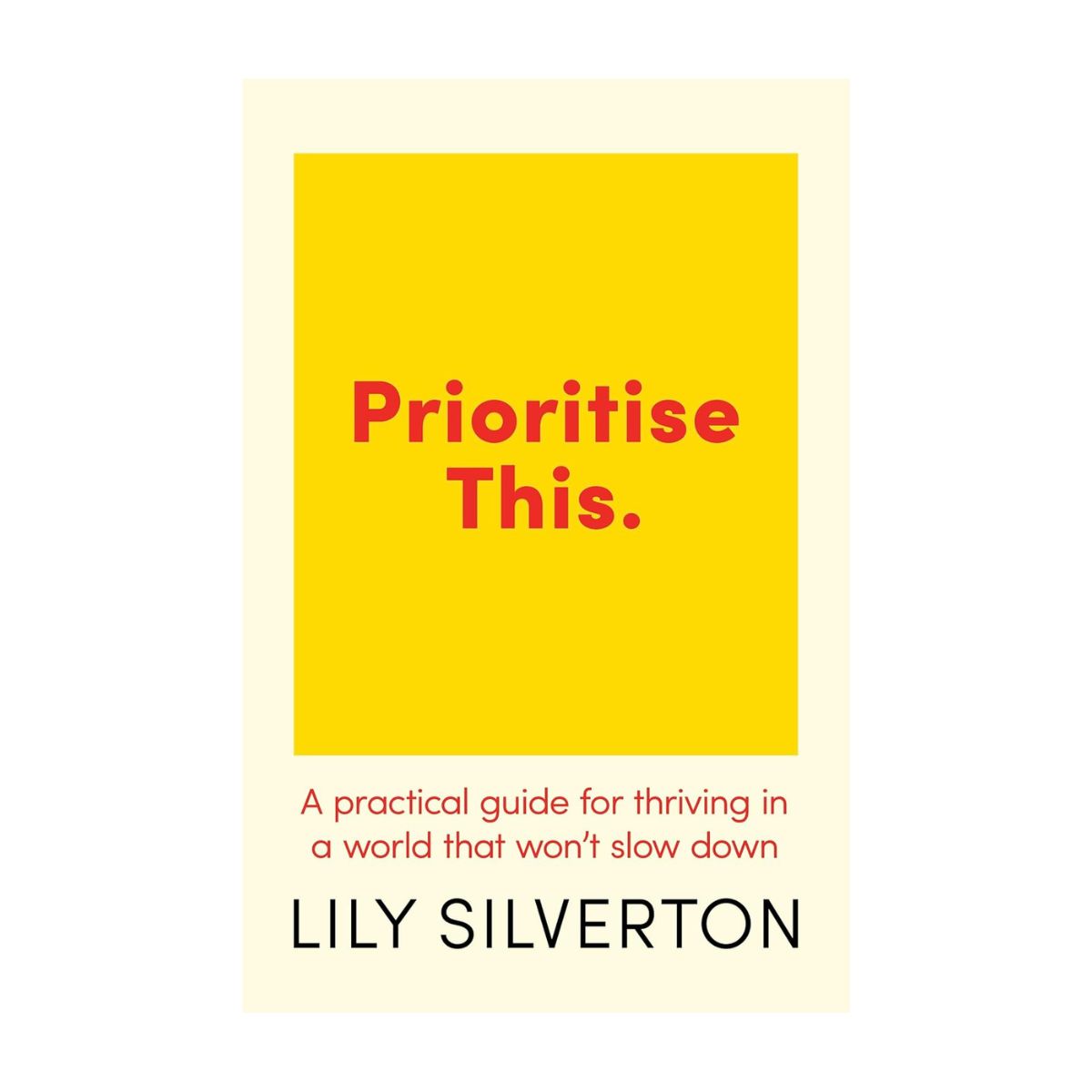 Prioritise This by Lily Silverton