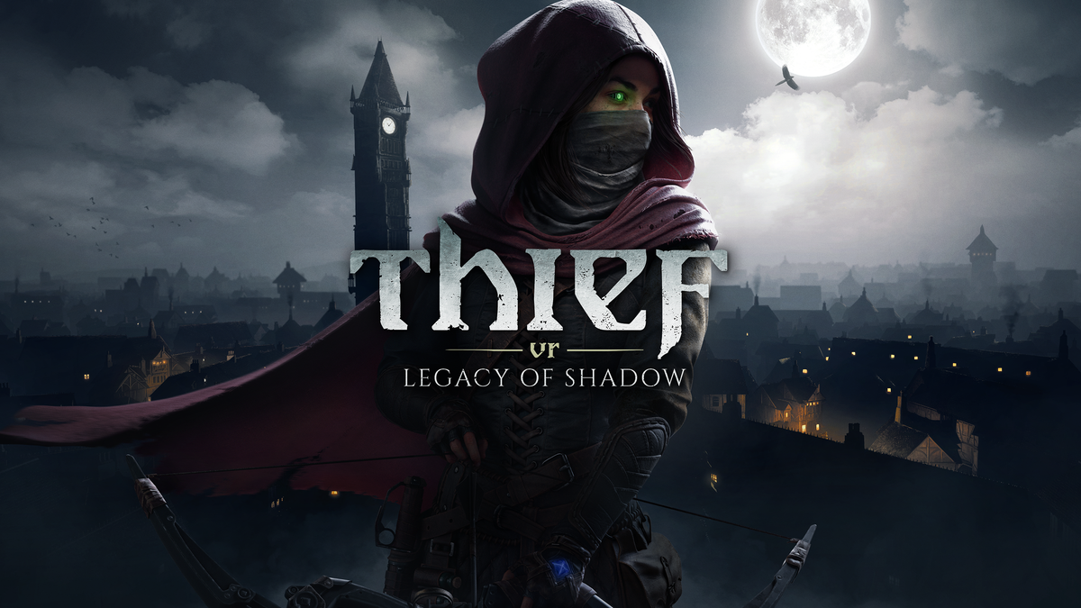 Thief VR: Legacy of Shadow Review