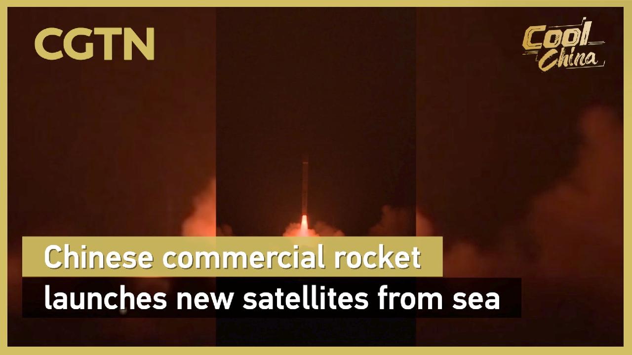 Chinese commercial rocket launches new satellites from sea - news.cgtn.com