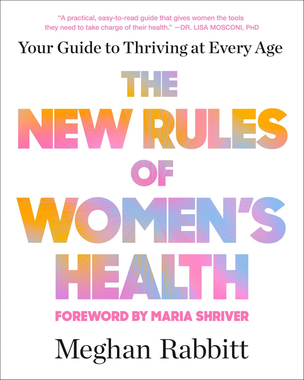 The New Rules of Women's Health: Your Guide to Thriving at Every Age
