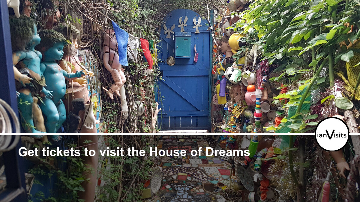 Get tickets to visit the House of Dreams