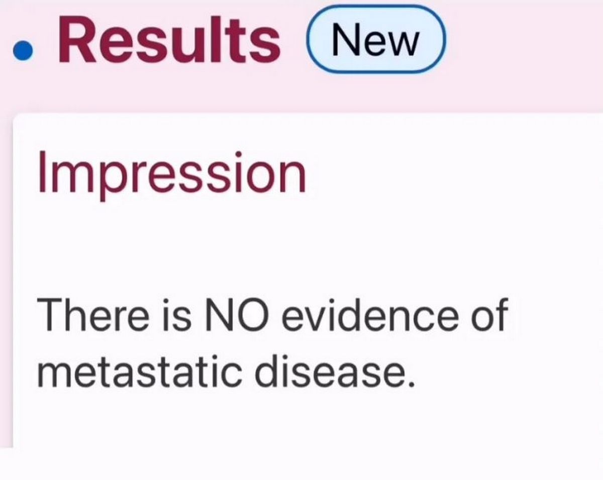 Her results revealed that her cancer hadn't spread to her brain