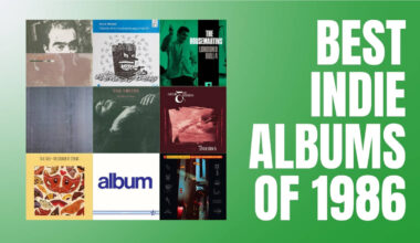 The 25 best Indie albums of 1986