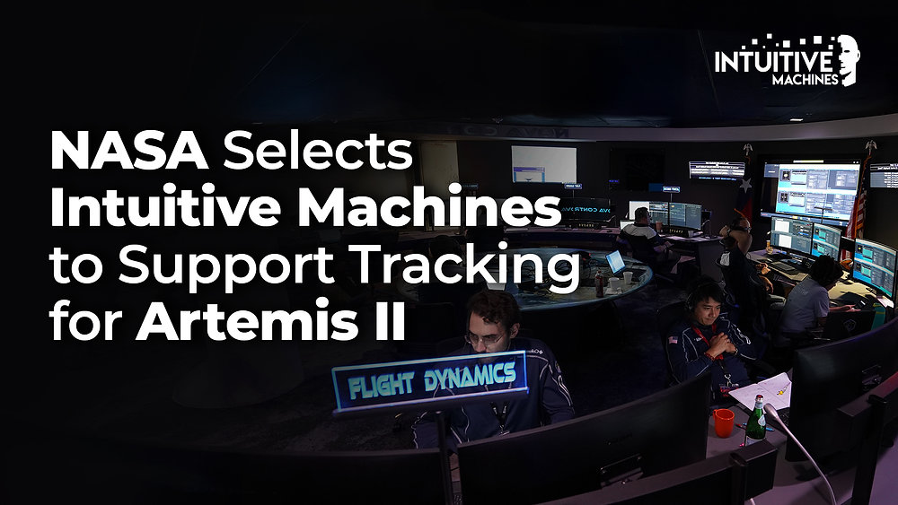 NASA Selects Intuitive Machines to Support Tracking for Artemis II