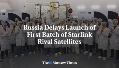 Russia Delays Launch of First Batch of Starlink Rival Satellites