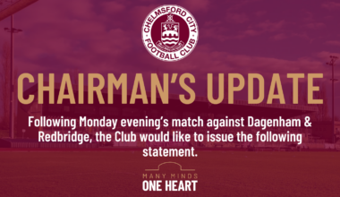 Chairman’s Update | Statement following Dagenham & Redbridge fixture