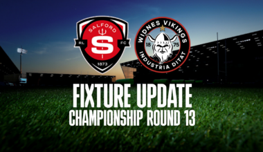 FIXTURE UPDATE: SALFORD RLFC - Widnes Vikings