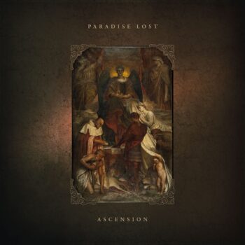 The album cover for Paradise Lost – Ascension, released September 19th, 2025. It features a dark, weathered brown frame surrounding a classical-style painting. At the center, a robed, angelic figure with wings and a glowing halo sits on a throne, flanked by solemn attendants and kneeling figures. The ornate border and muted tones evoke a sacred, Renaissance-like atmosphere, matching the album’s somber and majestic aesthetic.