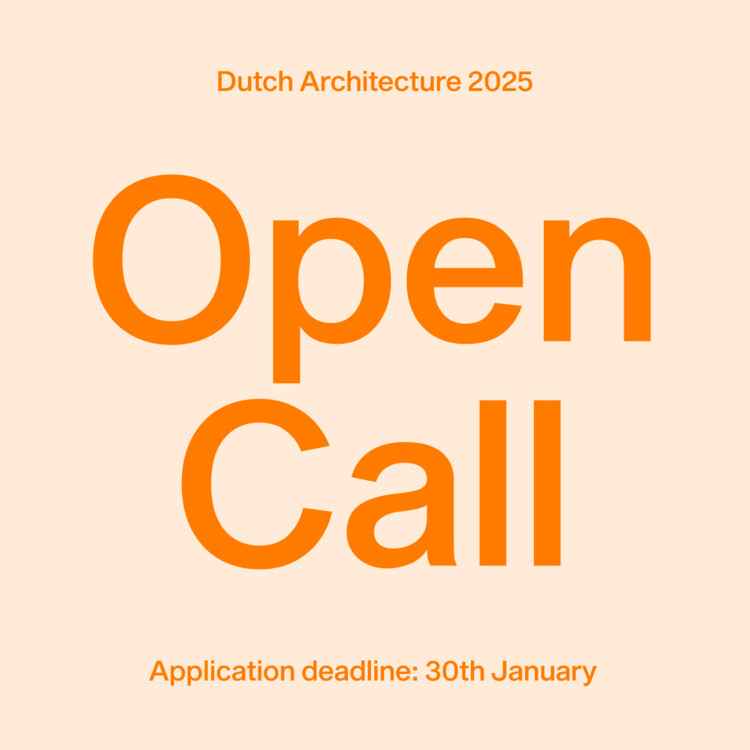 Open call: Dutch Architecture 2025 - Image 1 of 1