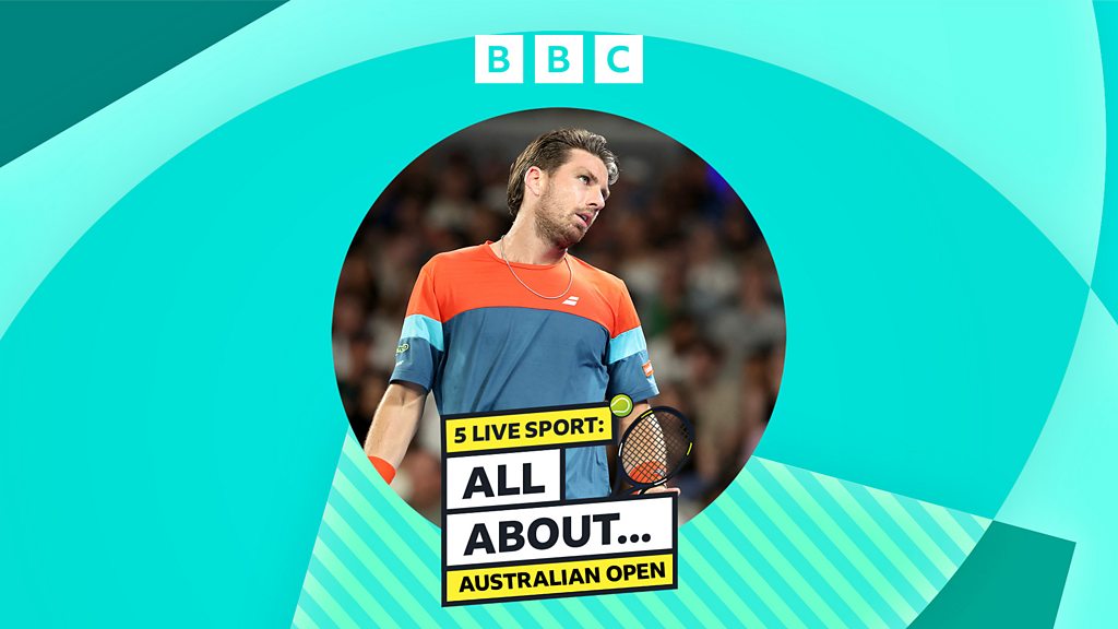 5 Live Sport: All About... Australian Open - Australian Open Daily: Norrie bows out, is British tennis punching below its weight?