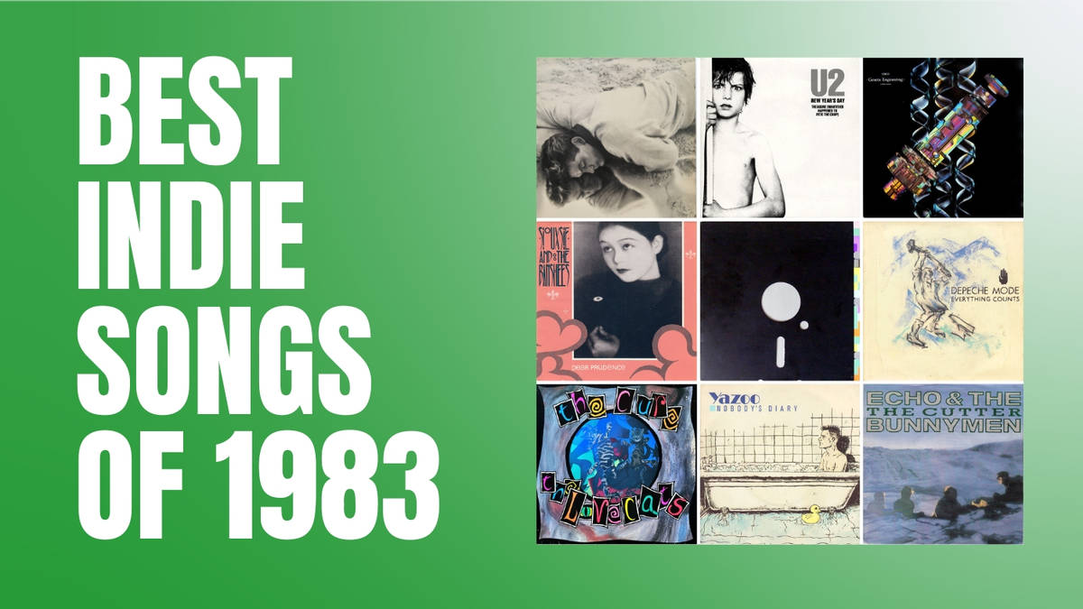 The 25 best Indie songs of 1983